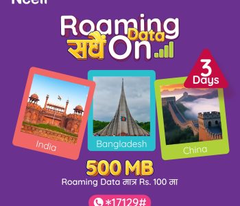 Stay always on with Ncell’s Border Roaming Packs for India, China and Bangladesh