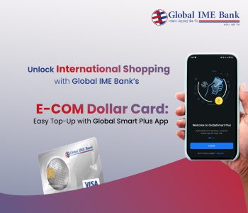 Global IME Bank launches real-time top-up E-COM dollar card to boost international E-commerce payments