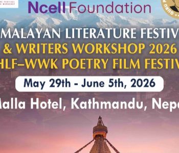 Ncell Foundation collaborates for Himalayan Literature festival & writers’ Workshop 2026 in Kathmandu