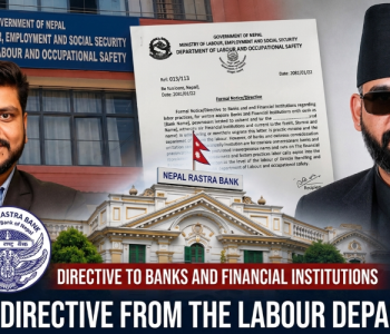 Labour minister cracks down on outsourcing in Nepal’s banks, NRB ordered to enforce worker rights
