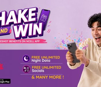 Ncell launches ‘Shake and Win’, surprise rewards to customers